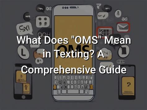 Oms meaning in text. Things To Know About Oms meaning in text. 